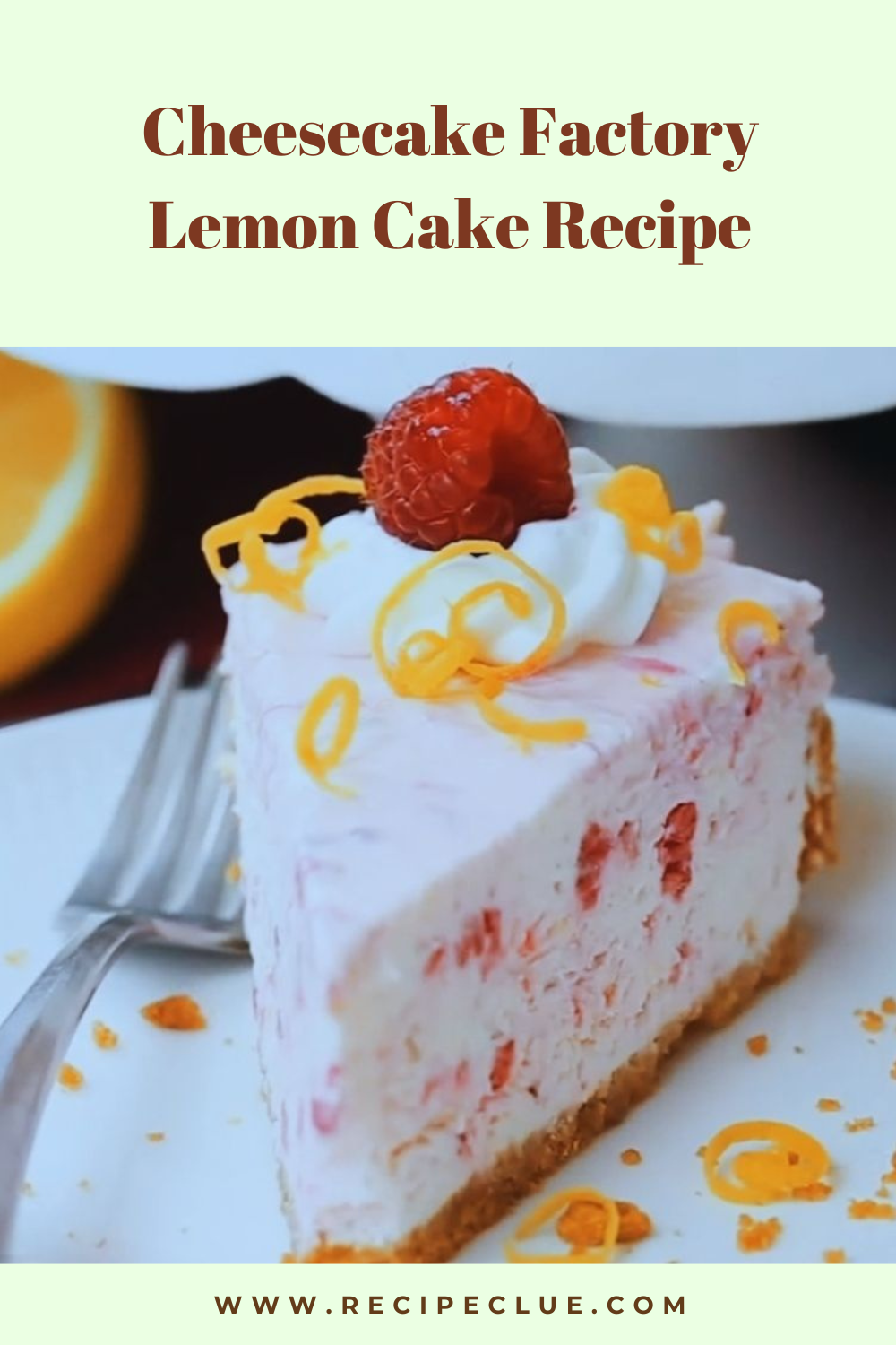 Cheesecake Factory Raspberry Lemon Cheesecake Recipe